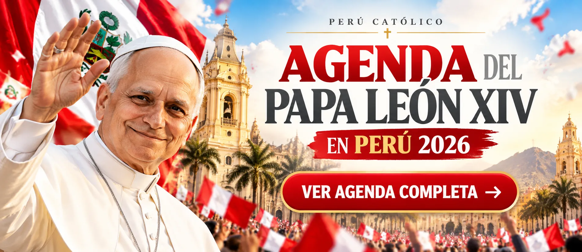 Agenda del Papa León XIV en Perú 2026