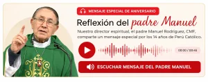 Mensaje especial del padre Manuel