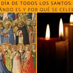 dia_de_todos_los_santos_cuando_es_y_por_que_se_celebra