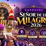especial del Señor de los Milagros 2026