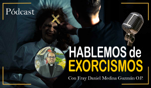 hablemos de exorcismo fray daniel medina guzmán peru catolico