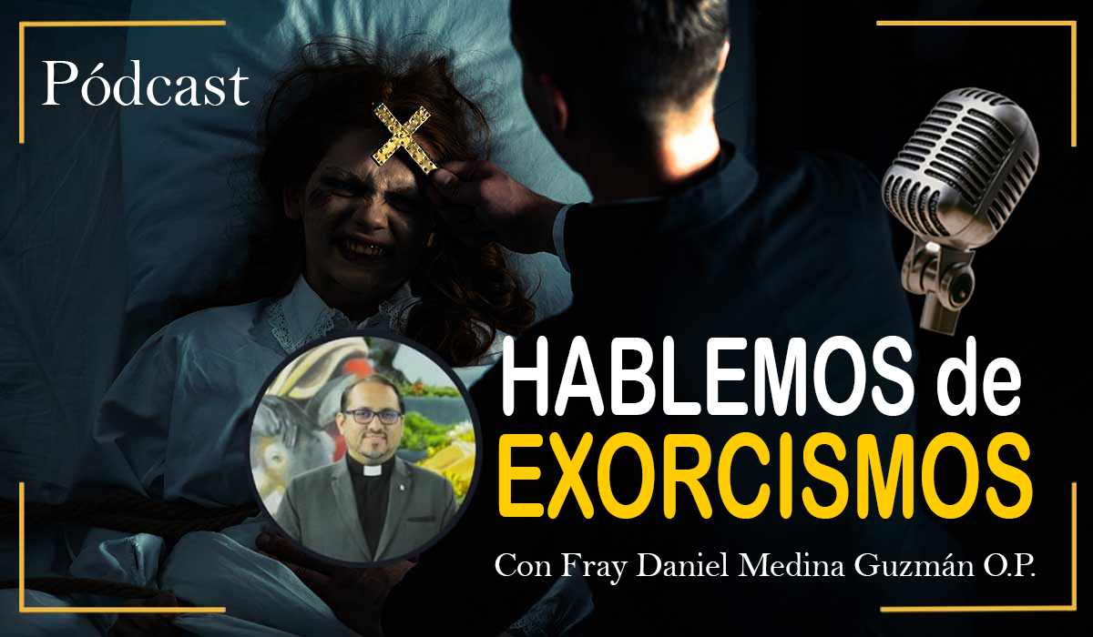 hablemos de exorcismo fray daniel medina guzmán peru catolico