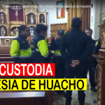 roban custudio en iglesia de huacho peru catolico